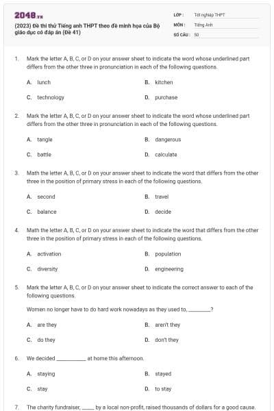(2023) Đề thi thử Tiếng anh THPT theo đề minh họa của Bộ giáo dục có đáp án (Đề 41)