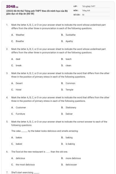 (2023) Đề thi thử Tiếng anh THPT theo đề minh họa của Bộ giáo dục có đáp án (Đề 58)