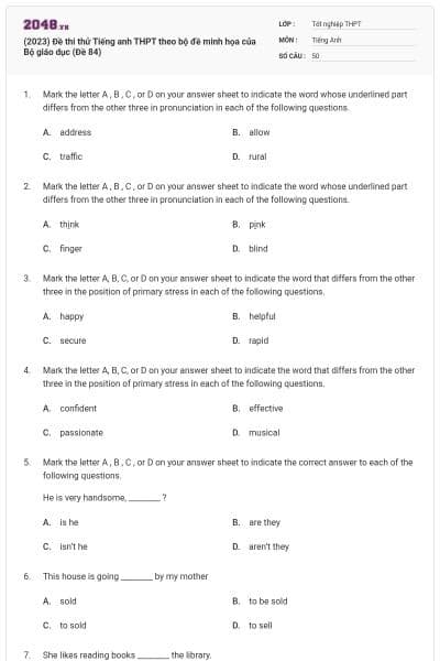 (2023) Đề thi thử Tiếng anh THPT theo bộ đề minh họa của Bộ giáo dục (Đề 84)