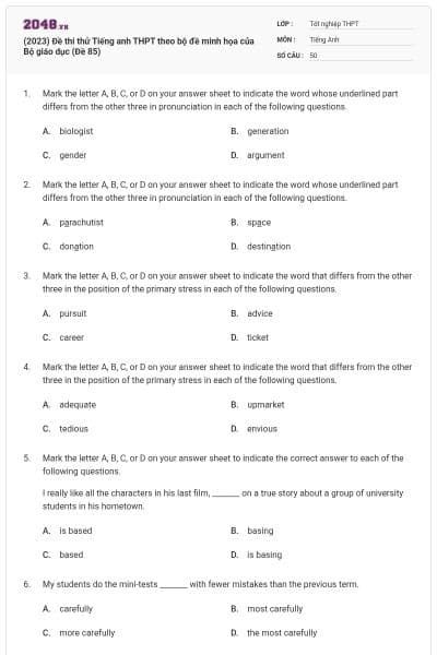 (2023) Đề thi thử Tiếng anh THPT theo bộ đề minh họa của Bộ giáo dục (Đề 85)