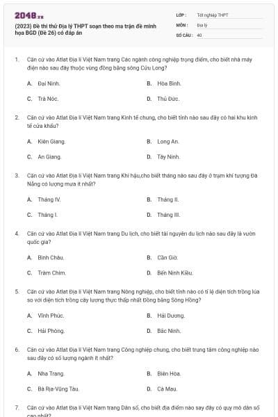 (2023) Đề thi thử Địa lý THPT soạn theo ma trận đề minh họa BGD (Đề 26) có đáp án
