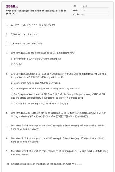 5920 câu Trắc nghiệm tổng hợp môn Toán 2023 có đáp án (Phần 47)
