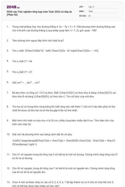 5920 câu Trắc nghiệm tổng hợp môn Toán 2023 có đáp án (Phần 56)