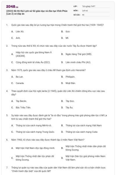 (2023) Đề thi thử Lịch sử Sở giáo dục và đào tạo Vĩnh Phúc (Lần 2) có đáp án