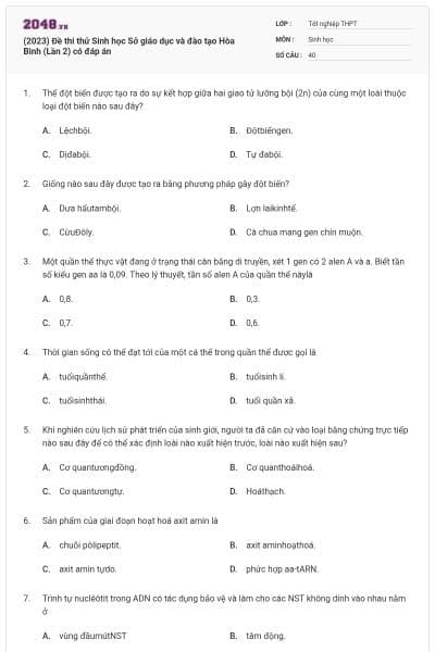 (2023) Đề thi thử Sinh học Sở giáo dục và đào tạo Hòa Bình (Lần 2) có đáp án