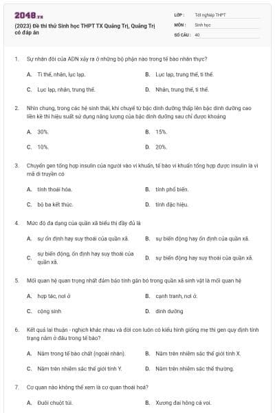 (2023) Đề thi thử Sinh học THPT TX Quảng Trị, Quảng Trị có đáp án
