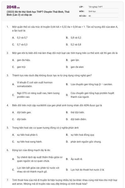 (2023) Đề thi thử Sinh học THPT Chuyên Thái Bình, Thái Bình (Lần 3) có đáp án
