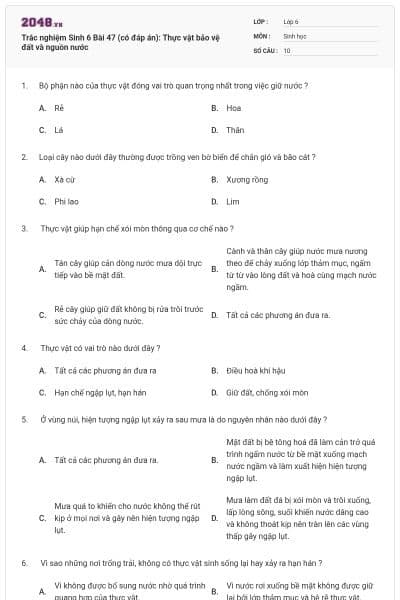 Trắc nghiệm Sinh 6 Bài 47 (có đáp án): Thực vật bảo vệ đất và nguồn nước
