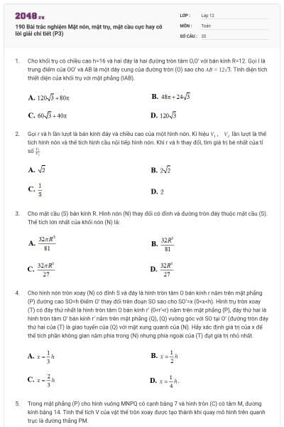 190 Bài trắc nghiệm Mặt nón, mặt trụ, mặt cầu cực hay có lời giải chi tiết (P3)