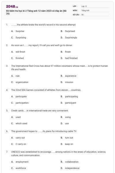 Đề kiểm tra học kì 2 Tiếng anh 12 năm 2023 có đáp án (Đề 26)