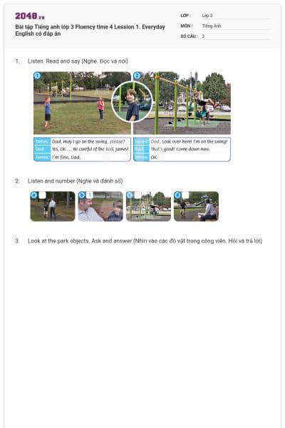 Bài tập Tiếng anh lớp 3 Fluency time 4 Lession 1. Everyday English có đáp án