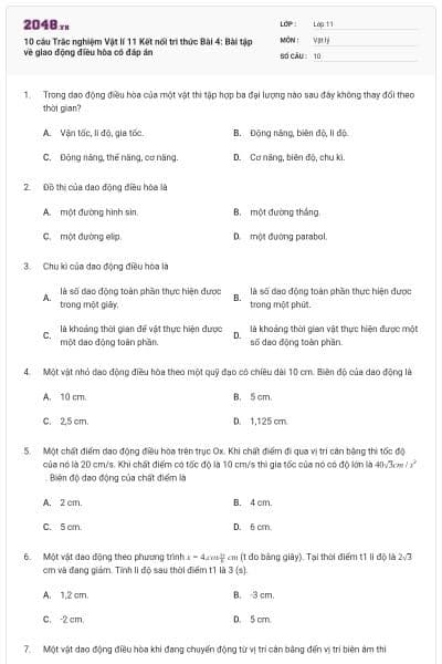 10 câu Trắc nghiệm Vật lí 11 Kết nối tri thức Bài 4: Bài tập về giao động điều hòa có đáp án