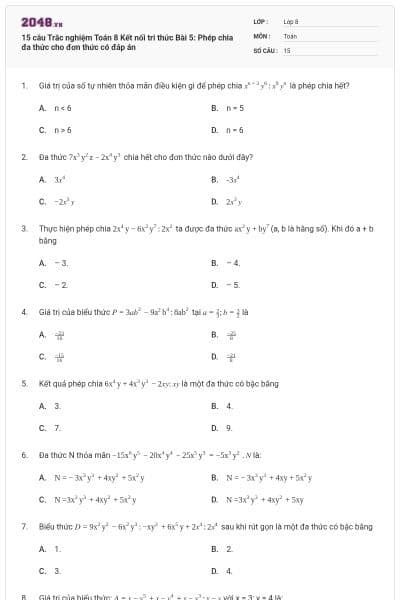 15 câu Trắc nghiệm Toán 8 Kết nối tri thức Bài 5: Phép chia đa thức cho đơn thức có đáp án