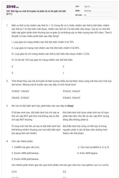 541 Bài tập cơ chế di truyền và biến dị có lời giải chi tiết (P11)