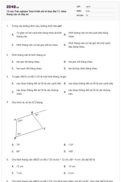 15 câu Trắc nghiệm Toán 8 Kết nối tri thức Bài 11: Hình thang cân có đáp án
