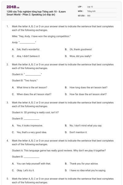 1200 câu Trắc nghiệm tổng hợp Tiếng anh 10 - iLearn Smart World - Phần 2: Speaking (có đáp án)