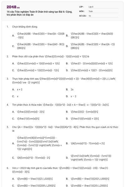 16 câu Trắc nghiệm Toán 8 Chân trời sáng tạo Bài 6: Cộng, trừ phân thức có đáp án