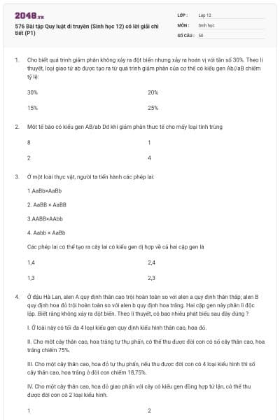 576 Bài tập Quy luật di truyền (Sinh học 12) có lời giải chi tiết (P1)