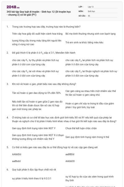 343 bài tập Quy luật di truyền - Sinh học 12 (Di truyền học - chương 2) có lời giải (P1)