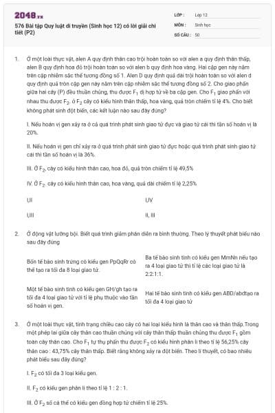 576 Bài tập Quy luật di truyền (Sinh học 12) có lời giải chi tiết (P2)