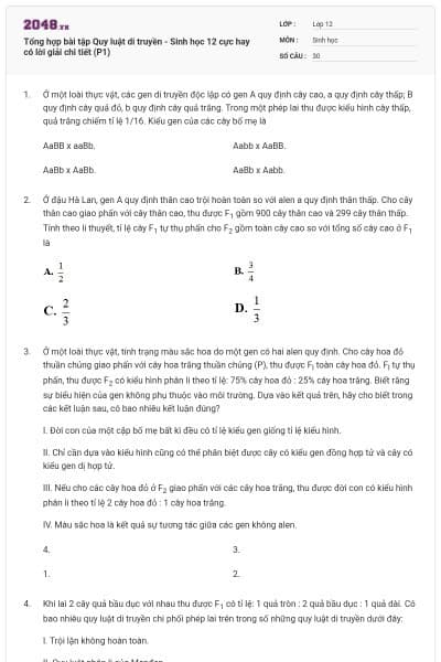 Tổng hợp bài tập Quy luật di truyền - Sinh học 12 cực hay có lời giải chi tiết (P1)