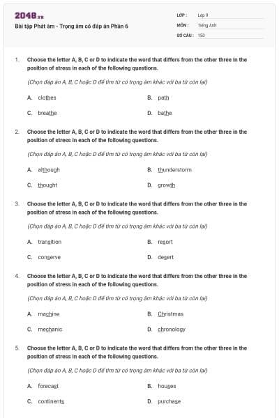 Bài tập Phát âm - Trọng âm có đáp án Phần 6