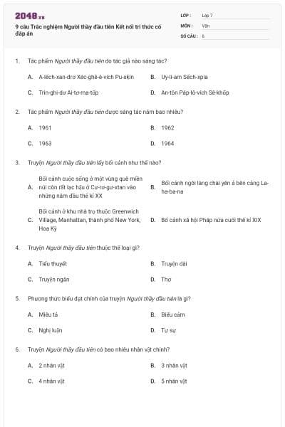 9 câu Trắc nghiệm Người thầy đầu tiên Kết nối tri thức có đáp án
