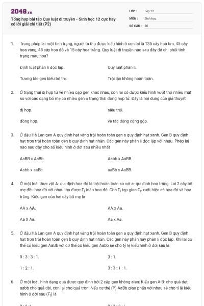 Tổng hợp bài tập Quy luật di truyền - Sinh học 12 cực hay có lời giải chi tiết (P2)