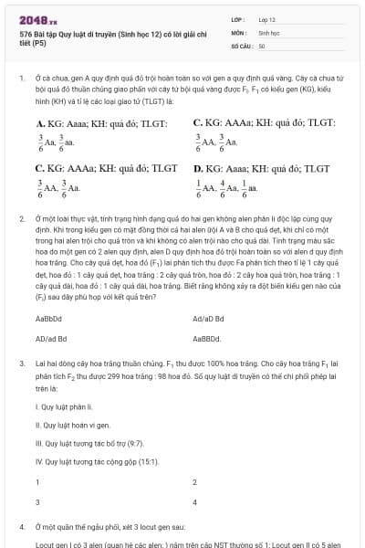 576 Bài tập Quy luật di truyền (Sinh học 12) có lời giải chi tiết (P5)