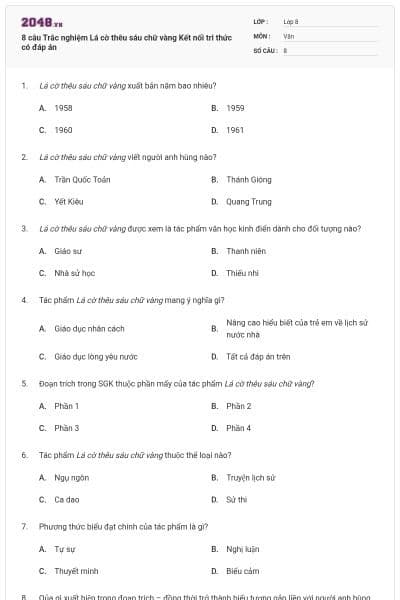 8 câu Trắc nghiệm Lá cờ thêu sáu chữ vàng Kết nối tri thức có đáp án