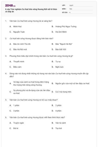 6 câu Trắc nghiệm Ca Huế trên sông Hương Kết nối tri thức có đáp án