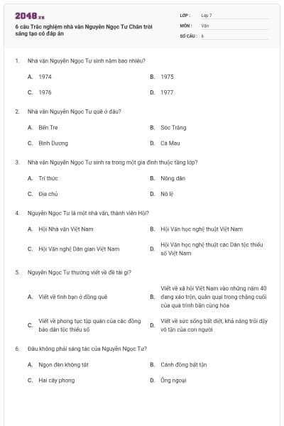 6 câu Trắc nghiệm nhà văn Nguyễn Ngọc Tư Chân trời sáng tạo có đáp án