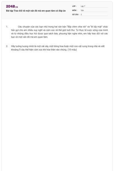 Bài tập Trao đổi về một vấn đề mà em quan tâm có đáp án