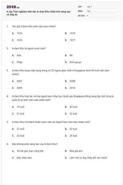 6 câu Trắc nghiệm nhà văn A-đam Khu Chân trời sáng tạo có đáp án