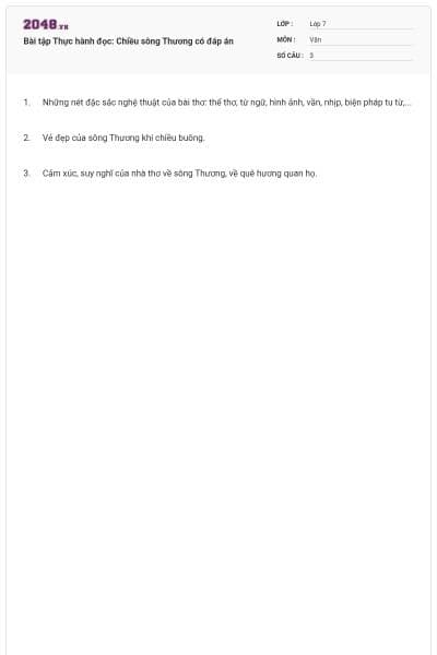 Bài tập Thực hành đọc: Chiều sông Thương có đáp án