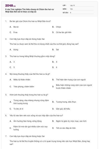 8 câu Trắc nghiệm Tìm hiểu chung về Chùm thơ hai-cư Nhật Bản Kết nối tri thức có đáp án