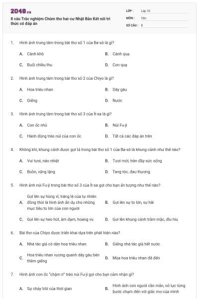 8 câu Trắc nghiệm Chùm thơ hai-cư Nhật Bản Kết nối tri thức có đáp án