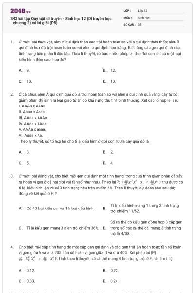 343 bài tập Quy luật di truyền - Sinh học 12 (Di truyền học - chương 2) có lời giải (P5)