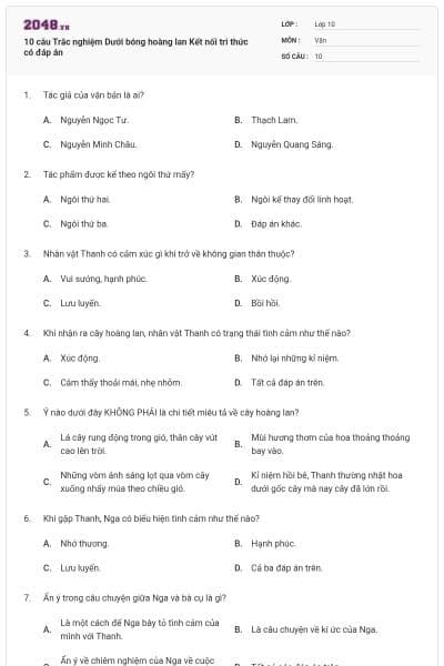 10 câu Trắc nghiệm Dưới bóng hoàng lan Kết nối tri thức có đáp án