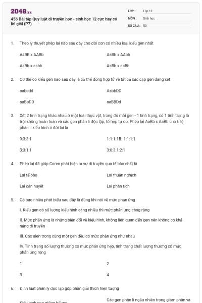 456 Bài tập Quy luật di truyền học - sinh học 12 cực hay có lời giải (P7)
