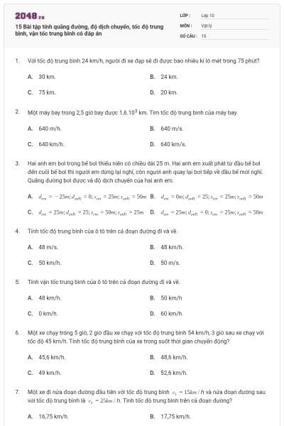 15 Bài tập tính quãng đường, độ dịch chuyển, tốc độ trung bình, vận tốc trung bình có đáp án