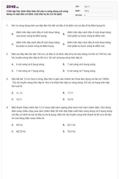 4 Bài tập Xác định điều kiện để xảy ra sóng dừng với sóng dừng có một đầu cố định, một đầu tự do (có lời giải)