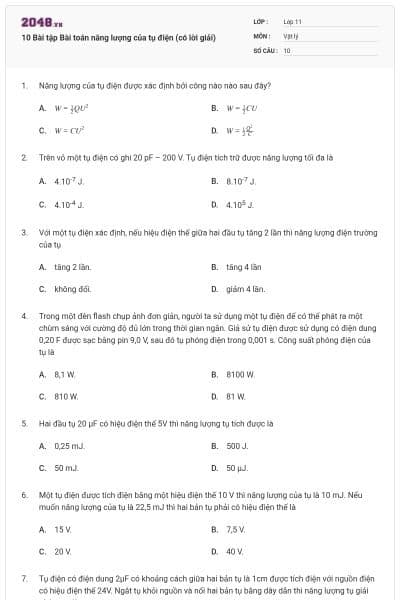 10 Bài tập Bài toán năng lượng của tụ điện (có lời giải)