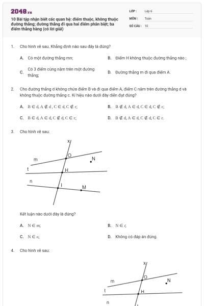 10 Bài tập nhận biết các quan hệ: điểm thuộc, không thuộc đường thẳng; đường thẳng đi qua hai điểm phân biệt; ba điểm thẳng hàng (có lời giải)