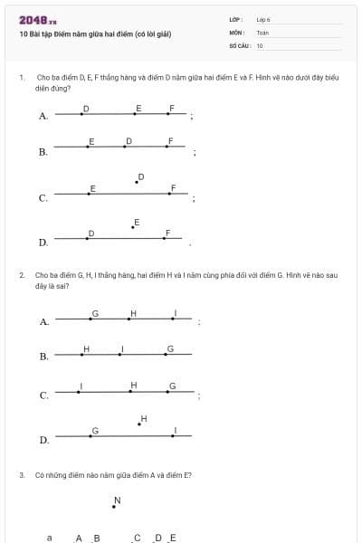 10 Bài tập Điểm nằm giữa hai điểm (có lời giải)