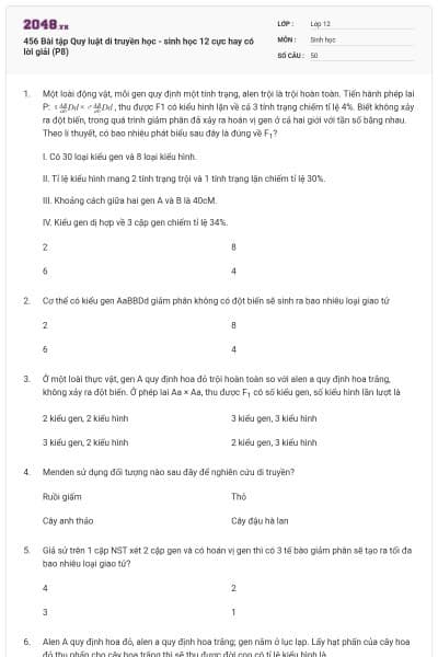 456 Bài tập Quy luật di truyền học - sinh học 12 cực hay có lời giải (P8)