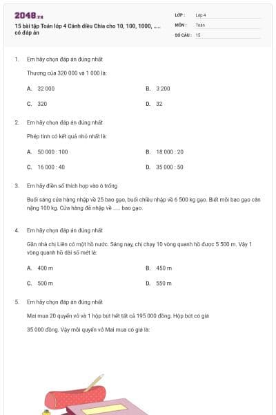 15 bài tập Toán lớp 4 Cánh diều Chia cho 10, 100, 1000, ….. có đáp án