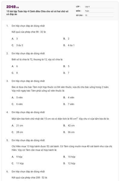 15 bài tập Toán lớp 4 Cánh diều Chia cho số có hai chữ số có đáp án