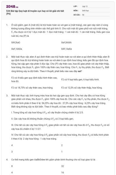 534 Bài tập Quy luật di truyền cực hay có lời giải chi tiết (P6)