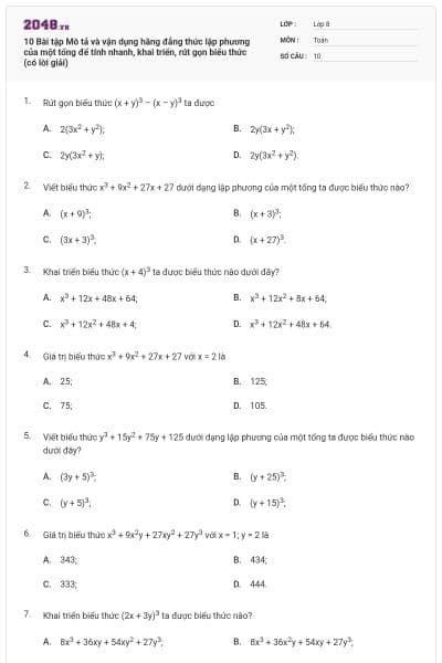 10 Bài tập Mô tả và vận dụng hằng đẳng thức lập phương của một tổng để tính nhanh, khai triển, rút gọn biểu thức (có lời giải)